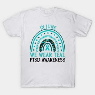 In June We Wear Teal PTSD Awareness T-Shirt